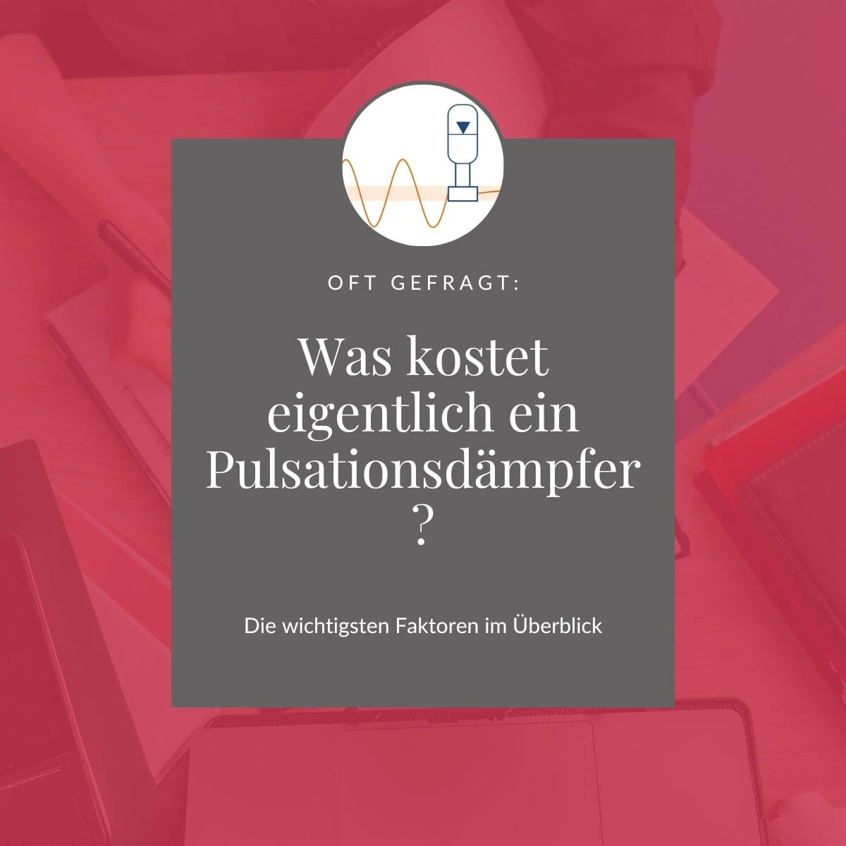 Was kostet ein Pulsationsdämpfer